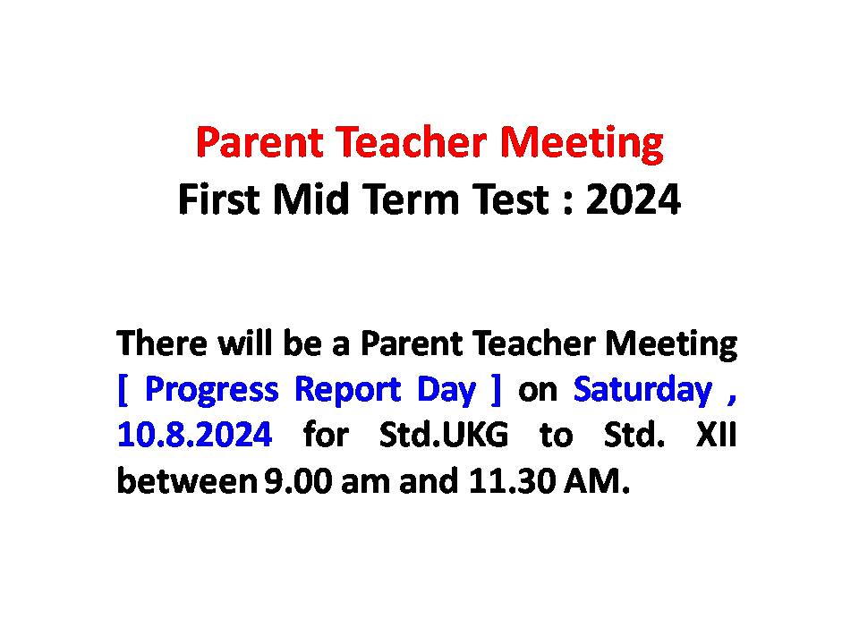 Parent Teacher Meeting – First Mid Term Test : 2024